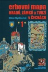 Erbovní mapa hradů, zámků tvrzí Čechách Milan Mysliveček