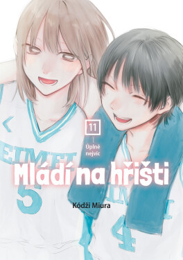 Mládí na hřišti 11 - Úplně nejvíc - Miura, Kódži