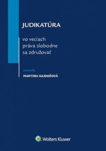 Judikatúra vo veciach práva slobodne sa združovať