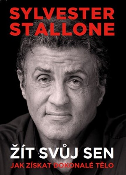 Sylvester Stallone: žít svůj sen | Sylvester Stallone, Lukáš Pečeně