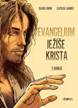 Evangelium Ježíše Krista komiksu Olivier Drion