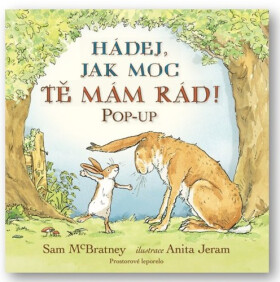 Hádej, jak moc tě mám rád!