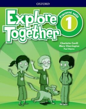 Explore Together 1 Workbook (CZEch Edition) - Charlotte Covill