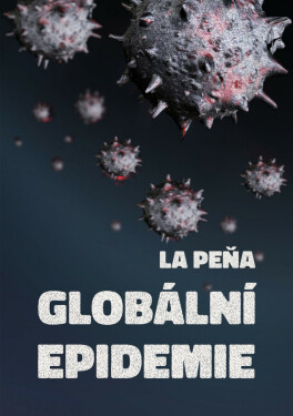 Globální epidemie - La Peňa