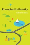 Pravopisné križovatky Vybrané slová