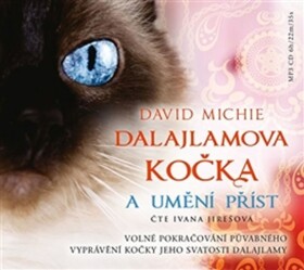 Dalajlamova kočka a umění příst - CDmp3 (Čte Ivana Jirešová) - David Michie