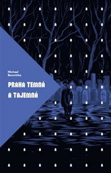 Praha temná a tajemná - Michael Borovička