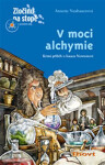 V moci alchymie - Krimi příběh o Isaacu Newtonovi - Annette Neubauerová