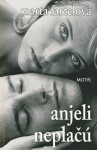 Anjeli neplačú - Marta Fartelová
