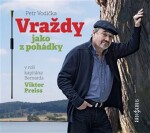 Vraždy jako pohádky Petr Vodička