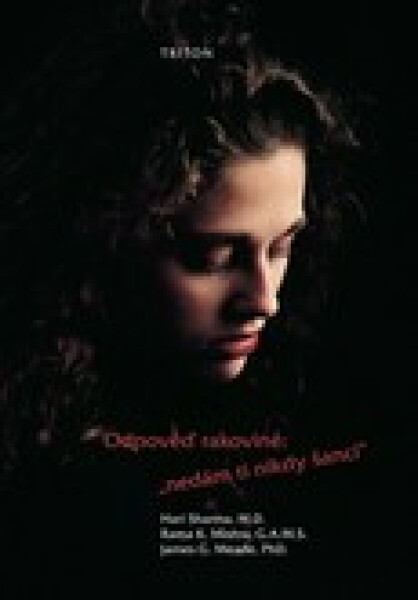 Odpověď rakovině: "nedám ti nikdy šanci" - Hari Sharma, Rama Mishra, James Meade