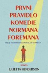 První pravidlo komedie Normana Foremana Jullietta Herdenson