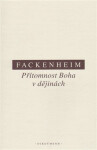 Přítomnost Boha v dějinách - E Fackenheim