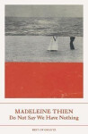 Do Not Say We Have Nothing - Madeleine Thien