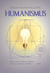 Humanismus - Sarah Bakewellová