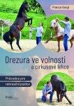 Drezura ve volnosti a cirkusové lekce - Franco Gorgi