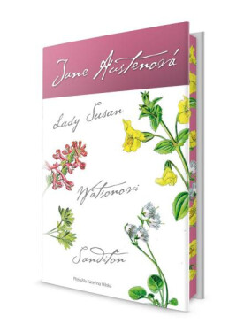Lady Susan, Watsonovi, Sanditon - Jane Austenová