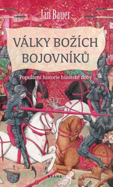 Války božích bojovníků Jan Bauer