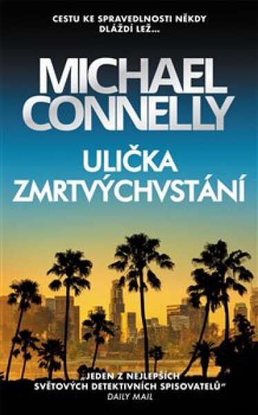 Ulička zmrtvýchvstání Michael Connelly