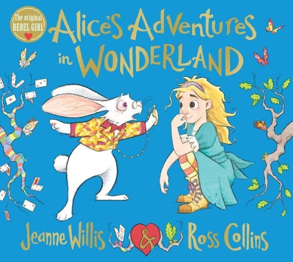 Alice´s Adventures in Wonderland, 1. vydání - Jeanne Willis