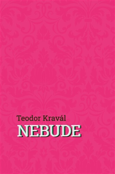 Nebude
