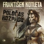 Poločas rozpadu František Kotleta