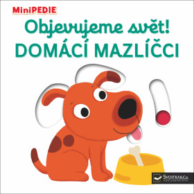 Objevujeme svět! Domácí mazlíčci