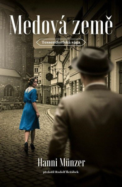 Medová země - Hanni Münzer