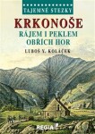 Krkonoše rájem peklem Obřích hor