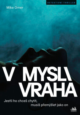 V mysli vraha - Mike Omer