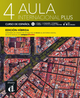 Aula internacional Plus 4 (B2.1) - Edición híbrida Libro del alumno + Campus (12 meses) - Jaime Corpas