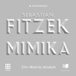 Mimika - Sebastian Fitzek - audiokniha