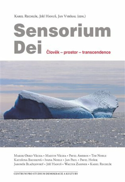 Sensorium Dei - Jiří Hanuš, Jan Vybíral, Karel Rechlík