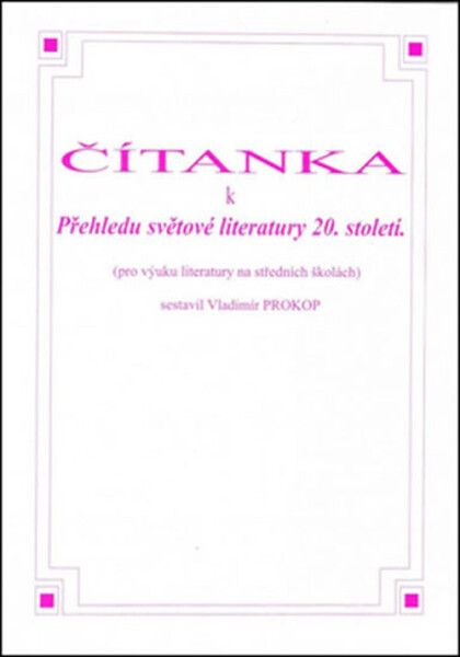 Čítanka přehledu světové literatury 20. století