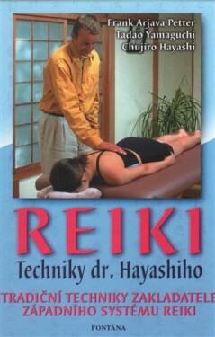 Reiki-techniky dr.Hayashiho - kolektiv autorů