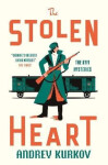 Stolen Heart - Andrey Kurkov