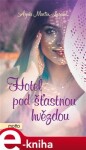 Hotel pod šťastnou hvězdou