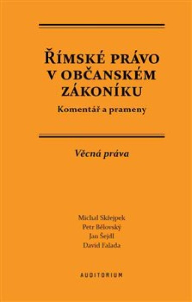 Římské právo občanském zákoníku Petr Bělovský,