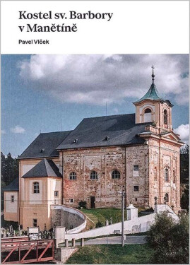 Kostel sv. Barbory v Manětíně - Pavel Vlček