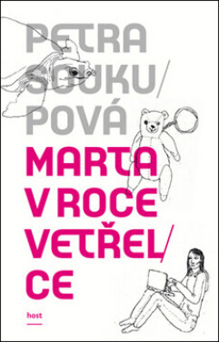 Marta v roce vetřelce (poškozená) - Petra Soukupová
