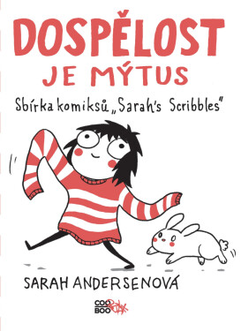 Dospělost je mýtus - Sarah Andersen