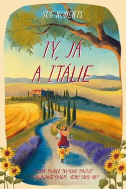 Ty, já a Itálie - Sue Roberts