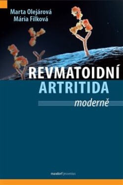 Revmatoidní artritida moderně - Marta Olejárová