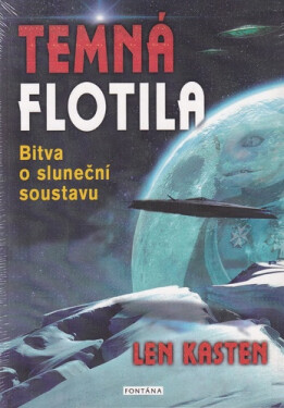 Temná flotila - Bitva o sluneční soustavu - Len Kasten