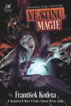 Ve stínu magie - František Kotleta, Boris Hokr