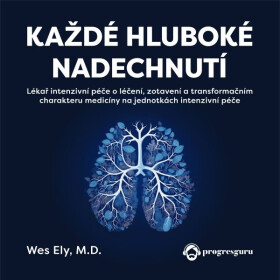 Každé hluboké nadechnutí - Wes Ely - audiokniha