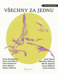 Všechny za jednu - Petra Soukupová, Bianca Bellová, Petra Dvořáková, Anna Bolavá, Aňa Geislerová, Moník Josef Pilátová - e-kniha