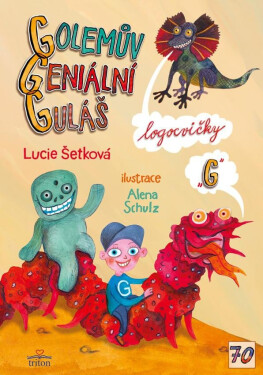 Golemův geniální guláš Lucie Šetková