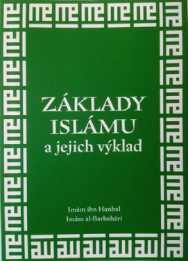 Základy islámu a jejich výklad - Imám al-Barbahárí