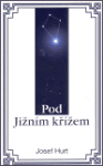 Pod Jižním křížem - Josef Hurt